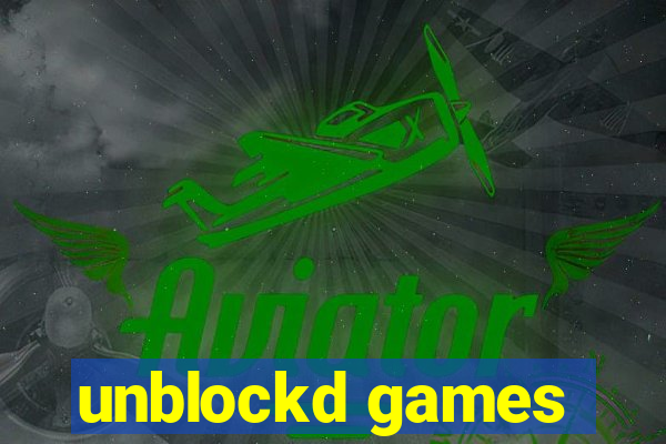 unblockd games