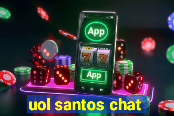 uol santos chat