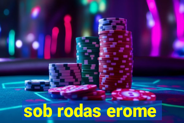 sob rodas erome