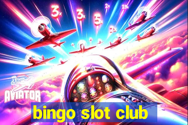 bingo slot club