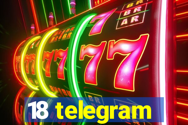 18 telegram