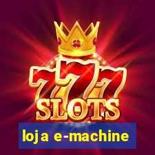 loja e-machine