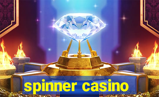 spinner casino