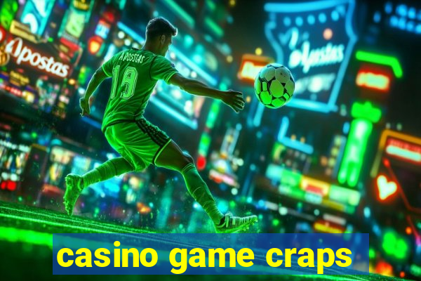 casino game craps