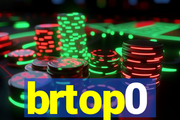 brtop0