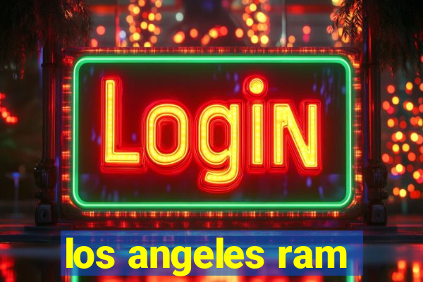 los angeles ram