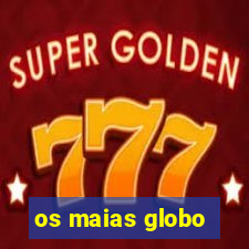 os maias globo