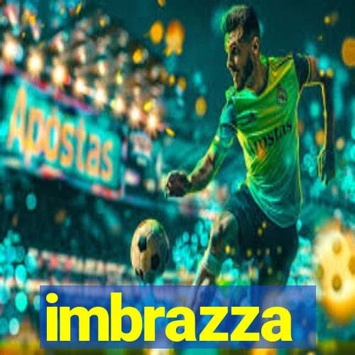 imbrazza