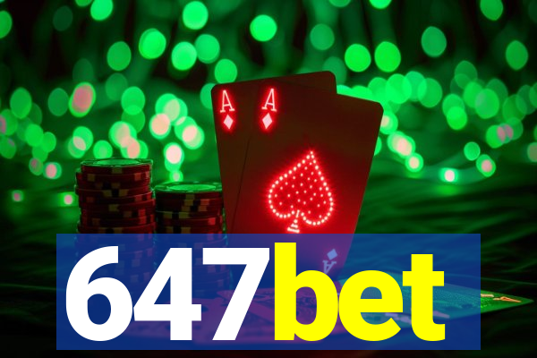 647bet