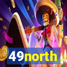 49north