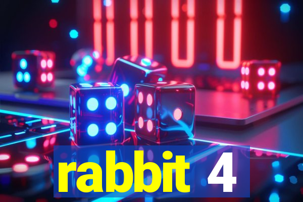 rabbit 4