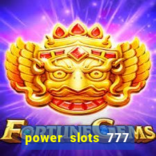 power slots 777 casino online