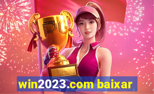 win2023.com baixar