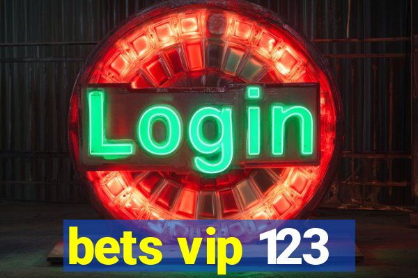 bets vip 123