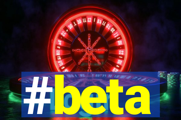 #beta