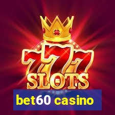 bet60 casino