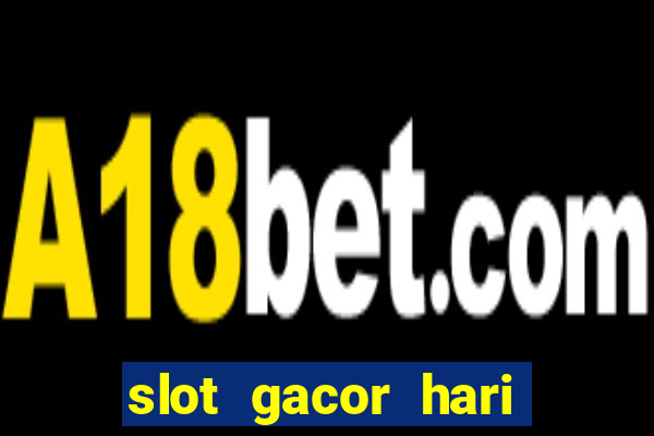 slot gacor hari ini maxwin