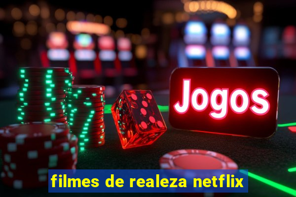 filmes de realeza netflix