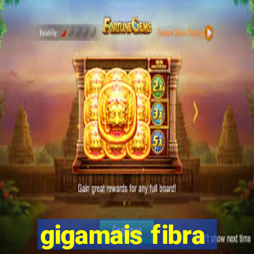 gigamais fibra