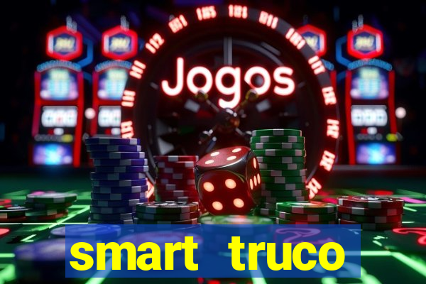 smart truco paulista e mineiro