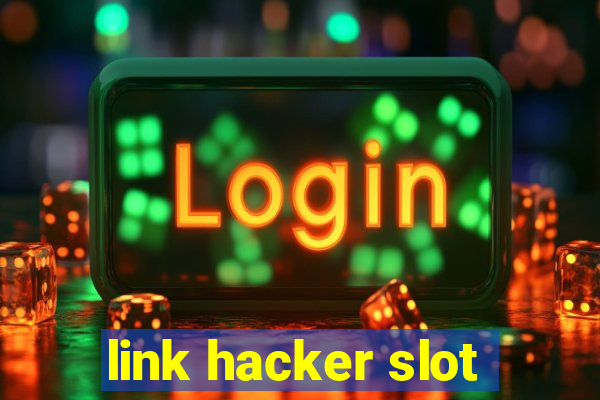 link hacker slot