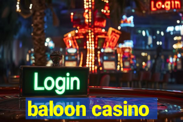 baloon casino