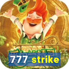 777 strike