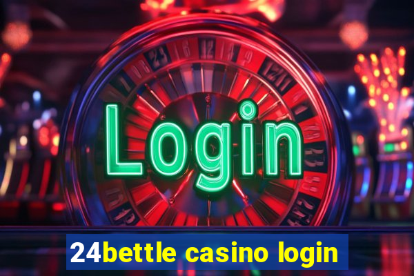 24bettle casino login