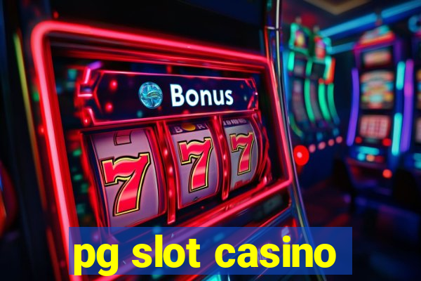 pg slot casino