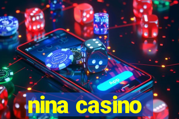 nina casino