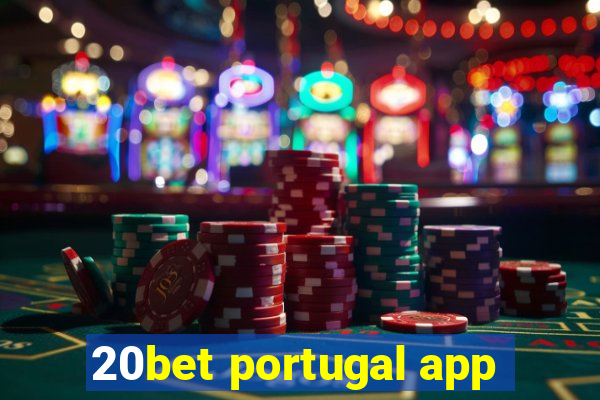 20bet portugal app