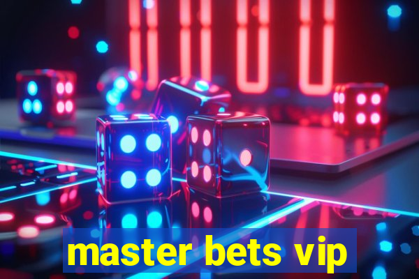 master bets vip