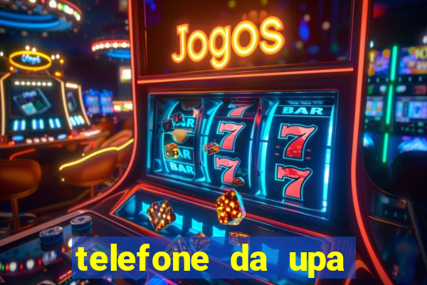 telefone da upa roberto santos