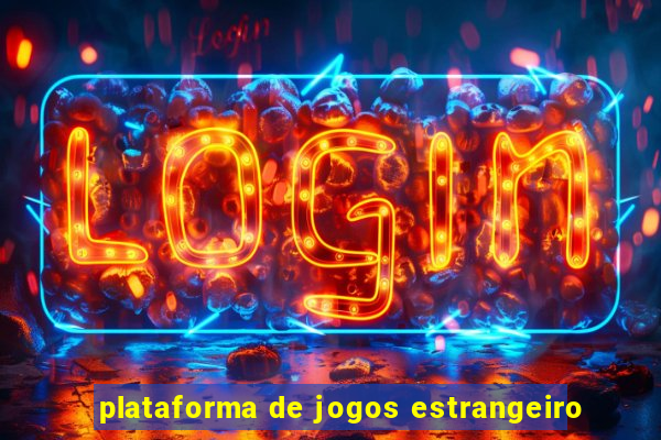 plataforma de jogos estrangeiro