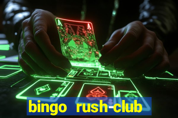 bingo rush-club bingo games