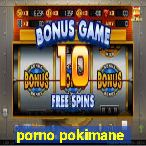 porno pokimane