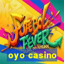 oyo casino