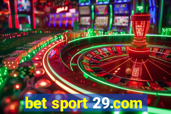 bet sport 29.com