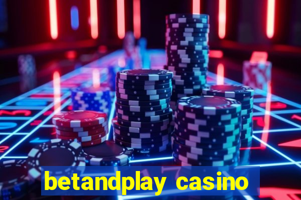 betandplay casino