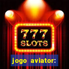 jogo aviator: casino slots