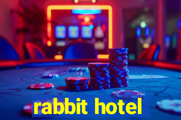 rabbit hotel