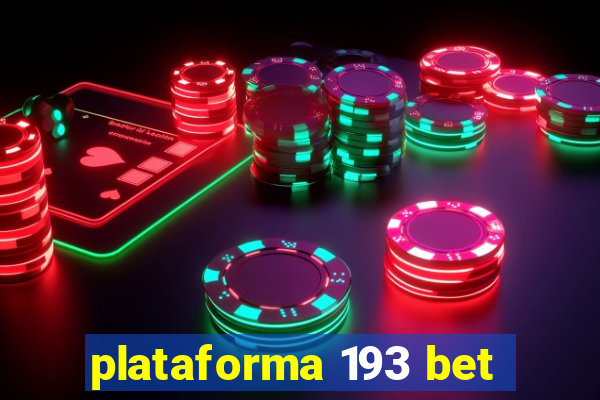 plataforma 193 bet