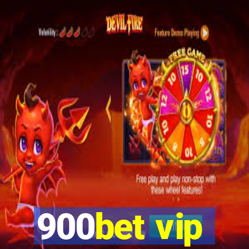 900bet vip