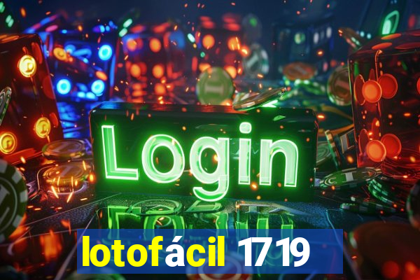 lotofácil 1719