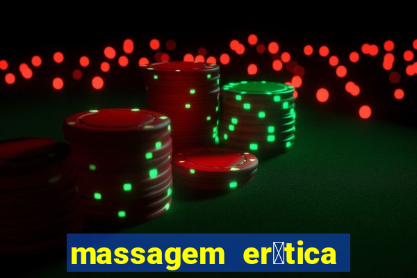 massagem er贸tica em santos