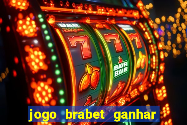 jogo brabet ganhar dinheiro de verdade