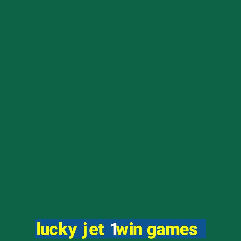 lucky jet 1win games