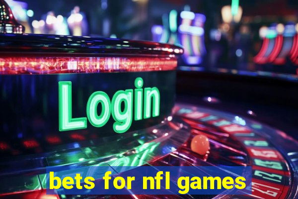 bets for nfl games