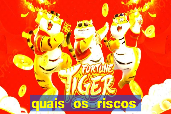 quais os riscos dos jogos de aposta