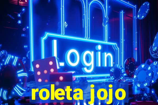 roleta jojo